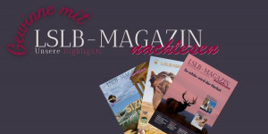 Beitragsbild des Blogbeitrags Die neue LSLB-Magazin Nachlese(n) – Gratis Magazin 