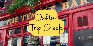 Beitragsbild des Blogbeitrags Trip Check: Dublin