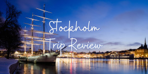 Beitragsbild des Blogbeitrags Trip Review: Stockholm