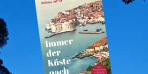 Beitragsbild des Blogbeitrags Immer der Küste nach