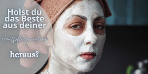 Beitragsbild des Blogbeitrags Stoppe Kombination von Hautpflege-Inhaltsstoffen 