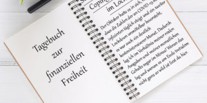 Beitragsbild des Blogbeitrags Tagebuch zur finanziellen Freiheit – Sinkende Sparquote und Coping Mechanismen im Lockdown
