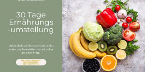 Beitragsbild des Blogbeitrags 30 Tage Ernährungsumstellung: Gesündere Ernährung – Wohlfühlgewicht 