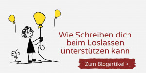 Beitragsbild des Blogbeitrags Wie schreiben dich beim Loslassen unterstützen kann