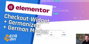 Beitragsbild des Blogbeitrags Funktioniert Germanized und German Market mit dem neuen Checkout-Widget von Elementor 3.5?
