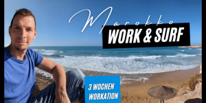 Beitragsbild des Blogbeitrags 3 Wochen Work&Surf in Marokko – meine Workation im Dezember 