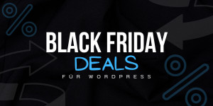 Beitragsbild des Blogbeitrags Black Friday Deals für WordPress 