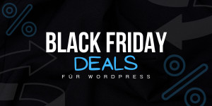Beitragsbild des Blogbeitrags Black Friday Deals für WordPress