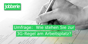 Beitragsbild des Blogbeitrags Umfrage: Ihre Meinung zu 3G am Arbeitsplatz 