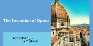 Beitragsbild des Blogbeitrags The Invention of Opera