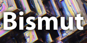 Beitragsbild des Blogbeitrags Bismut: Faszinierendes Metall könnte elektronische Geräte mit Strom versorgen