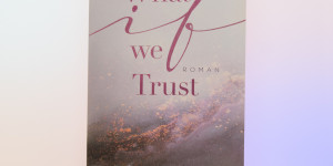 Beitragsbild des Blogbeitrags [Rezension] Sarah Sprinz „What if we trust“ 