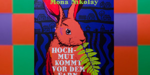 Beitragsbild des Blogbeitrags [Rezension] Mona Nikolay „Hochmut kommt vor dem Farn“ 