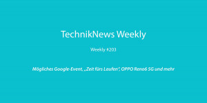 Beitragsbild des Blogbeitrags TechnikNews Weekly #203: Mögliches Google-Event, „Zeit fürs Laufen“, OPPO Reno6 5G und mehr