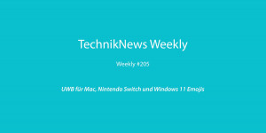 Beitragsbild des Blogbeitrags TechnikNews Weekly #205: UWB für Mac, Nintendo Switch und Windows 11 Emojis