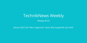 Beitragsbild des Blogbeitrags TechnikNews Weekly #216: Neues LEGO Star Wars angezockt, Sonos Ray vorgestellt und mehr 