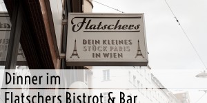 Beitragsbild des Blogbeitrags Flatschers – ein Stück Frankreich in Wien