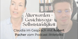 Beitragsbild des Blogbeitrags Gesichtsyoga (Face Yoga) - Social Media - Älterwerden I Interview mit Robert Pacher 