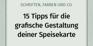 Beitragsbild des Blogbeitrags Speisekarte erstellen wie ein Profi: 15 Tipps für die grafische Gestaltung