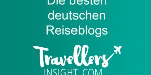 Beitragsbild des Blogbeitrags Auszeichnung: unser Reiseblog bei den besten deutschen Reiseblogs 