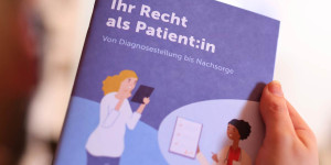 Beitragsbild des Blogbeitrags Ihr Recht als Patient•in – von der Diagnosestellung bis zur Nachsorge 