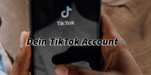Beitragsbild des Blogbeitrags Dein TikTok Account für unterhaltsame Videos und als Suchmaschine 
