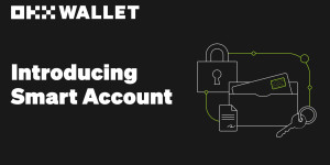 Beitragsbild des Blogbeitrags OKX Wallet führt eine auf Kontoabstraktion basierende „Smart Account“-Funktion ein, die USDT- und USDC-Gasgebührenzahlungen auf mehreren Ketten ermöglicht