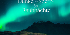Beitragsbild des Blogbeitrags Dunkel- /Sperr- und Rauhnächte