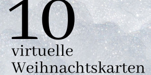 Beitragsbild des Blogbeitrags 10 virtuelle Weihnachtskarten