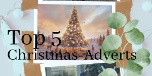 Beitragsbild des Blogbeitrags Meine 5 Christmas Adverts 