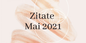 Beitragsbild des Blogbeitrags Zitate Mai 2021