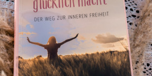 Beitragsbild des Blogbeitrags Buchtipp: Loslassen, was nicht glücklich macht