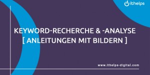 Beitragsbild des Blogbeitrags Keyword-Recherche & Keyword-Analyse [glasklare Anleitung mit Bildern] 