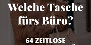 Beitragsbild des Blogbeitrags Welche Tasche fürs Büro? 30 schöne Office-Taschen auf einen Blick! 