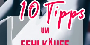 Beitragsbild des Blogbeitrags Fehlkäufe vermeiden: Das kommt uns nicht in die Tüte!