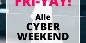Beitragsbild des Blogbeitrags Black Fri-YAY 2017! Alle Cyber Weekend Codes, Deals und Sales auf einen Blick! 