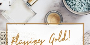 Beitragsbild des Blogbeitrags Flüssiges Gold: Diese Produkte sind Feuchtigkeitsbooster für Haut und Haare! 