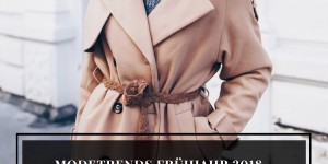 Beitragsbild des Blogbeitrags Modetrends Frühjahr 2018: Der Trenchcoat, neu interpretiert!