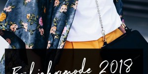 Beitragsbild des Blogbeitrags Trendreport: 15 Essentials für die neue Frühjahrsmode 2018!