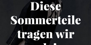 Beitragsbild des Blogbeitrags Herbstmode 2018: Diese Sommerteile tragen wir auch im Herbst!