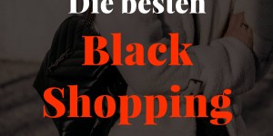 Beitragsbild des Blogbeitrags Black Shopping: Die besten Cyber Week Angebote für 2018 auf einen Blick! 