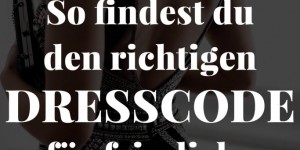 Beitragsbild des Blogbeitrags Dresscode-Übersicht: So findest du das richtige Outfit für feierliche Anlässe!