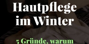 Beitragsbild des Blogbeitrags Beauty-Tipps: Meine Winter-Hautpflege mit Aloe Vera!
