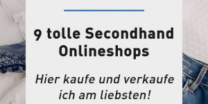 Beitragsbild des Blogbeitrags 9 tolle Secondhand Onlineshops: hier kaufe und verkaufe ich am liebsten!
