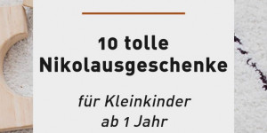 Beitragsbild des Blogbeitrags Bald ist Nikolaus: Die besten Geschenkideen für Kinder ab 1. 