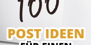 Beitragsbild des Blogbeitrags 100 Post Ideen für einen Lifestyle Blog 