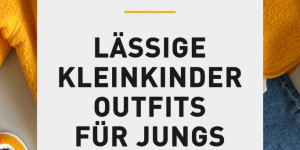 Beitragsbild des Blogbeitrags 5 lässige Kleinkinder Outfits für Jungs (Frühling/Herbst) 