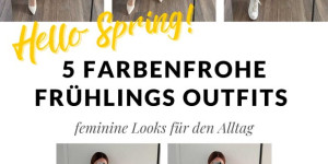 Beitragsbild des Blogbeitrags Was ziehe ich heute an? 5 Frühlingsoutfits mit Farbe