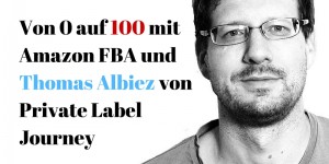 Beitragsbild des Blogbeitrags Amazon FBA mit PLJ Gründer Thomas Albiez 