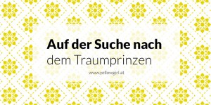 Beitragsbild des Blogbeitrags Auf der Suche nach dem Traumprinzen – Schmetterlinge im Bauch